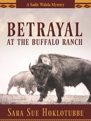 cover image of Betrayal at the Buffalo Ranch
